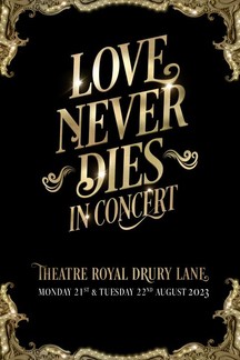 Love Never Dies - The Musical in Concert