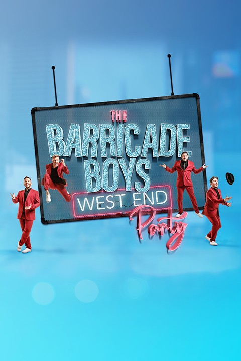 The Barricade Boys - West End Party